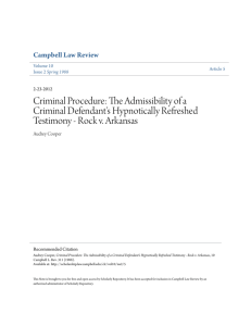 Criminal Procedure: The Admissibility of a Criminal Defendant's