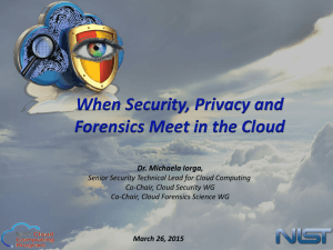 When Security, Privacy and Forensics Meet in the Cloud