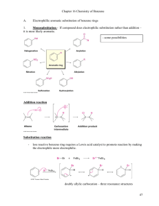 Chapter 16 Chemistry of Benzene 47 A. Electrophillic aromatic