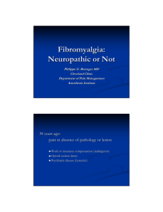 Fibromyalgia: Neuropathic Or Not