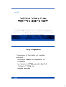 THE FASB CODIFICATION: WHAT YOU NEED TO KNOW