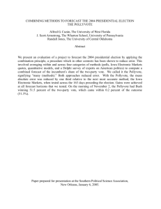 COMBINING METHODS TO FORECAST THE 2004 PRESIDENTIAL
