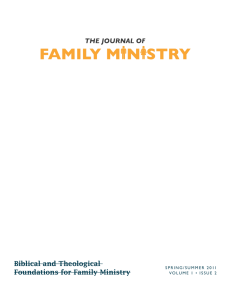 Biblical and Theological Foundations for Family Ministry