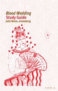 Blood Wedding Study Guide - BYU College of Fine Arts and