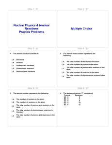 Nuclear Physics & Nuclear Reactions Practice Problems Multiple