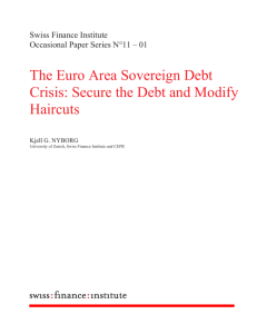 The Euro Area Sovereign Debt Crisis: Secure the Debt and Modify