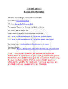 7 Grade Science Biomes Unit Information *Note: There is not a