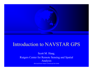 Introduction to NAVSTAR GPS - Grant F. Walton Center for Remote