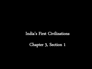 India's First Civilizations Chapter 3, Section 1
