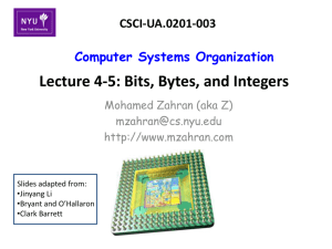 Lecture 4-5: Bits, Bytes, and Integers