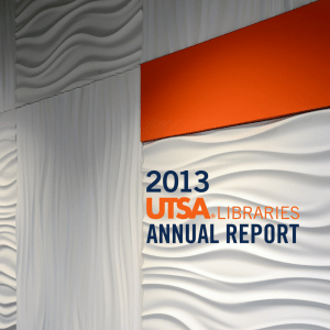 2013 Report - UTSA Libraries - The University of Texas at San Antonio