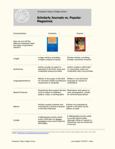 Scholarly Journals vs Popular Magazine Articles / UTSA Library