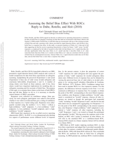 Assessing the Belief Bias Effect With ROCs: Reply to Dube, Rotello