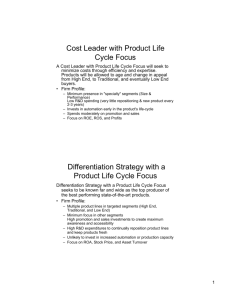 Cost Leader with Product Life Cycle Focus