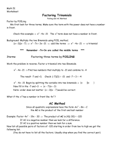 Factoring Trinomials ( )( ) ) AC Method