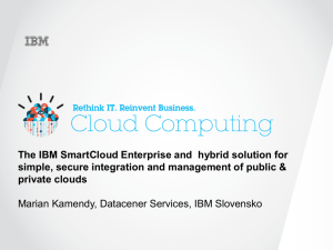 The IBM SmartCloud Enterprise and hybrid solution for simple