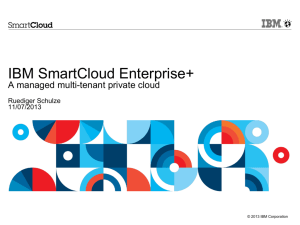 IBM SmartCloud Enterprise+ - A managed multi