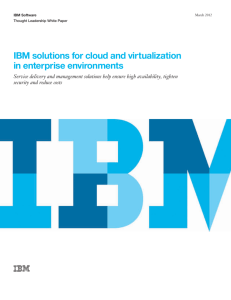 IBM solutions for cloud and virtualization in enterprise environments