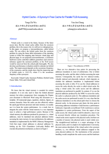 Hybrid Cache - A Synonym Free Cache for Parallel TLB Accessing