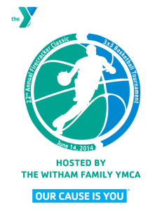 HOSTED BY THE WITHAM FAMILY YMCA