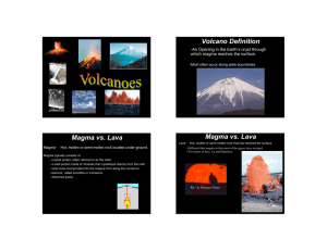 Volcano Definition Magma vs. Lava Magma vs. Lava
