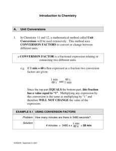 Introduction to Chemistry A. Unit Conversions 1. In Chemistry 11 and