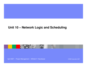 Unit 10 – Network Logic and Scheduling