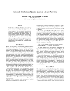 Automatic Attribution of Quoted Speech in Literary Narrative