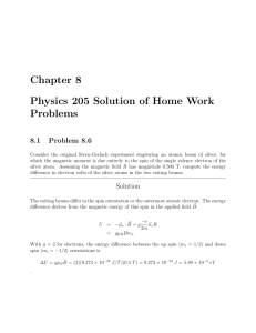 Chapter 8 Physics 205 Solution of Home Work Problems