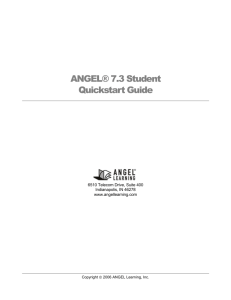 ANGEL® 7.3 Student Quickstart Guide