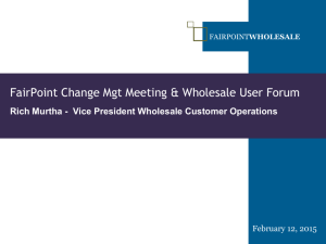FairPoint Change Mgt Meeting & Wholesale User Forum