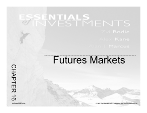 Chapter 16. Futures Markets