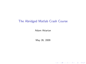 The Abridged Matlab Crash Course