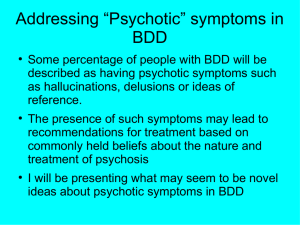 Addressing “Psychotic” symptoms in BDD