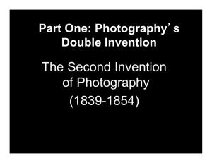 The Second Invention of Photography (1839-1854)