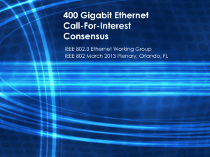 400 Gigabit Ethernet Call-For-Interest Consensus Presentation