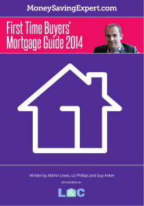 MoneySavingExpert.com First Time Buyers' Mortgage Guide 2014