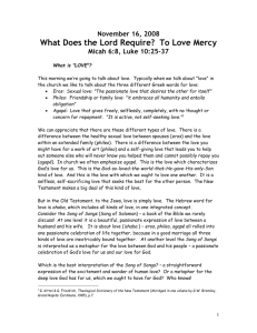 November 16, 2008 What Does the Lord Require? To Love Mercy