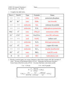 Part A Part B Type Formula Name ××× ××× ionic K3PO4 potassium