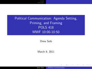 Political Communication: Agenda Setting, Priming, and Framing