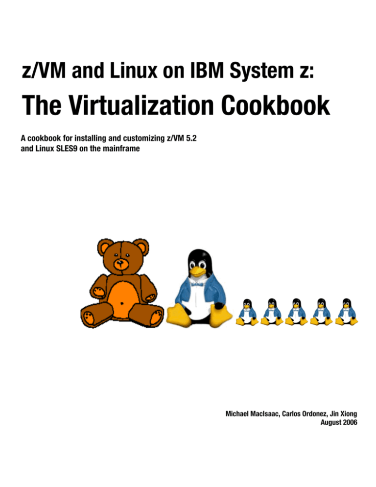 z/VM and Linux on IBM System z: The Virtualization