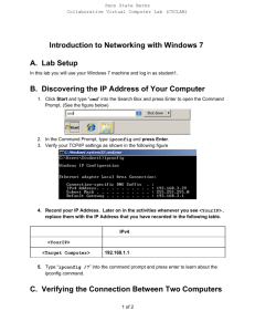 Introduction to Networking with Windows 7 A. Lab Setup B