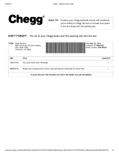 DON'T FORGET! Put all of your Chegg books and this packing slip