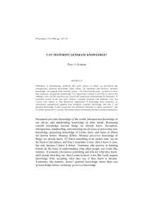 CAN TESTIMONY GENERATE KNOWLEDGE? Peter J. Graham