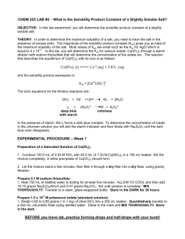 determination of the solubility product constant for a sparingly soluble salt lab report 7 9 determination of the solubility-product constant of a sparingly soluble salt 27 307 10 oxidation-reduction titrations i: determination of oxalates 37 465 11 quiz 3. determination of the solubility product constant for a sparingly soluble salt lab report 7 9 determination of the solubility-product constant of a sparingly soluble salt 27 307 10 oxidation-reduction titrations i: determination of oxalates 37 465 11 quiz 3.