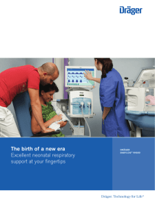 The birth of a new era Excellent neonatal respiratory