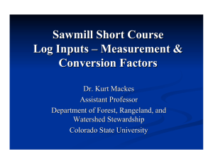 Sawmill Short Course Log Inputs – Measurement & Conversion