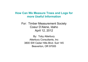 How Can We Measure Trees and Logs for more Useful Information