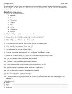 Homer's Odyssey Study Guide 1. Identify the following characters: a