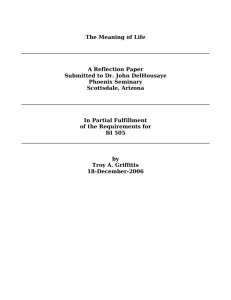 The Meaning of Life A Reflection Paper Submitted to Dr. John